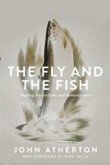 The Fly and the Fish (eBook, ePUB)