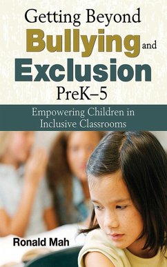Getting Beyond Bullying and Exclusion, PreK-5 (eBook, ePUB) - Mah, Ronald