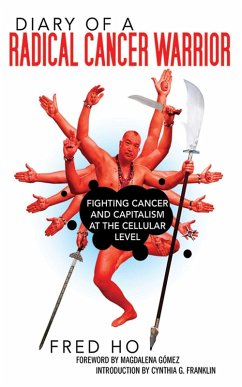 Diary of a Radical Cancer Warrior (eBook, ePUB) - Ho, Fred