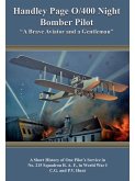 Handley Page O/400 Night Bomber Pilot - "A Brave Aviator and a Gentleman" (eBook, ePUB)