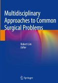 Multidisciplinary Approaches to Common Surgical Problems