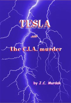 Tesla and the C.I.A. murder (eBook, ePUB) - Murdak, J. C.