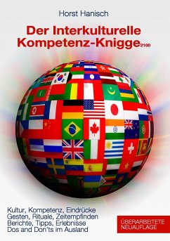 Der Interkulturelle Kompetenz-Knigge 2100 - Hanisch, Horst