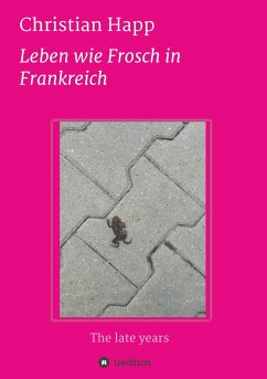 Leben wie Frosch in Frankreich