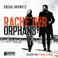 Rache der Orphans - Hurwitz, Gregg
