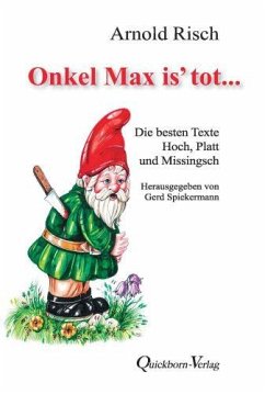 Onkel Max is' tot von Arnold Risch als Taschenbuch - bücher.de