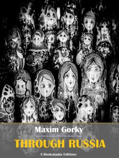 Through Russia (eBook, ePUB) - Gorky, Maxim