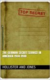 The German Secret Service in America 1914-1918 (eBook, ePUB)