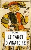 Le Tarot divinatoire (eBook, ePUB)