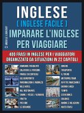 Inglese ( Inglese Facile ) Imparare L&quote;Inglese Per Viaggiare (eBook, ePUB)