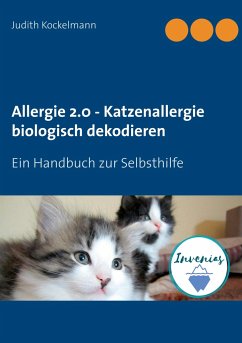 Allergie 2.0 - Katzenallergie biologisch dekodieren - Kockelmann, Judith