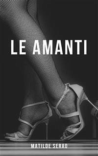 Le amanti (eBook, PDF) - Serao, Matilde