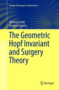 The Geometric Hopf Invariant and Surgery Theory - Crabb, Michael;Ranicki, Andrew