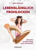Lebenslänglich Frohlocken Lebenslänglich Frohlocken