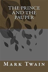 The Prince and the Pauper (eBook, ePUB) - twain, Mark