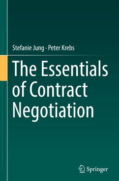 The Essentials of Contract Negotiation - Jung, Stefanie;Krebs, Peter