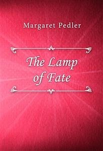 The Lamp of Fate (eBook, ePUB) - Pedler, Margaret