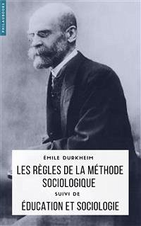 Les règles de la méthode sociologique (eBook, ePUB) - Durkheim, Emile