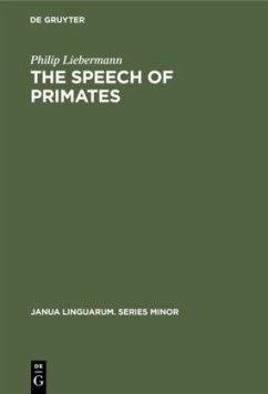 The Speech of Primates - Liebermann, Philip