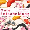 Gute Entscheidung {Ziele erreichen... - Bild 1