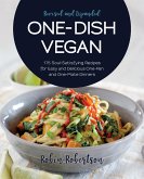 One-Dish Vegan Revised and Expanded Edition (eBook, ePUB)