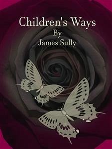 Children's Ways (eBook, ePUB) - Sully, James