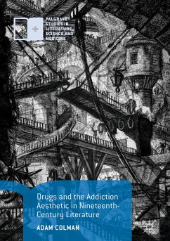 Drugs and the Addiction Aesthetic in Nineteenth-Century Literature (eBook, PDF) - Colman, Adam