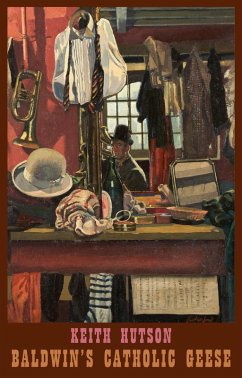 Baldwin's Catholic Geese (eBook, ePUB) - Hutson, Keith