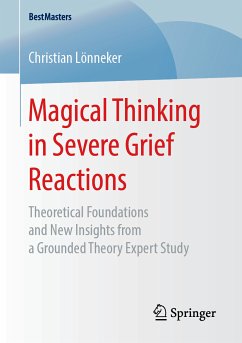 Magical Thinking in Severe Grief Reactions (eBook, PDF) - Lönneker, Christian