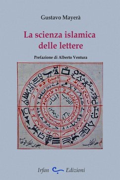 La scienza islamica delle lettere - Mayerà, Gustavo