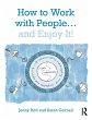 How to Work with People... and Enjoy It! - Bild 1