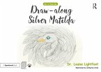 Draw Along With Silver Matilda