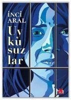 Uykusuzlar - Aral, Inci