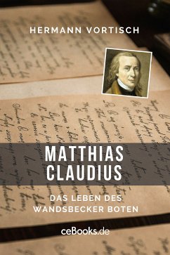 Matthias Claudius (eBook, ePUB) - Vortisch, Hermann