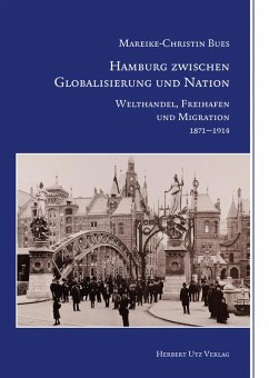 Hamburg zwischen Globalisierung und Nation (eBook, PDF) - Bues, Mareike-Christin