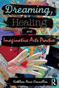 Cover Dreaming, Healing and Imaginative Arts Practice