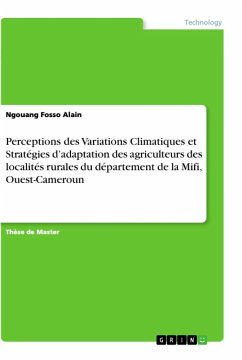 Perceptions des Variations Climatiques et Stratégies d¿adaptation des agriculteurs des localités rurales du département de la Mifi, Ouest-Cameroun