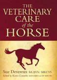 The Veterinary Care of the Horse
