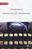 Oriana Fallaci indomabile Oriana Fallaci indomabile