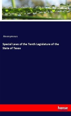 Special Laws of the Tenth Legislature of the State of Texas - Anonymous