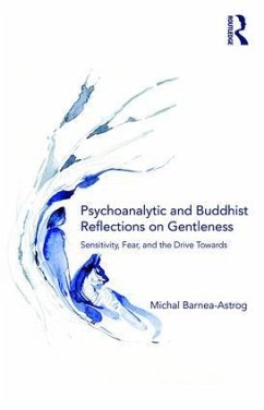 Psychoanalytic and Buddhist Reflections on Gentleness - Barnea-Astrog, Michal