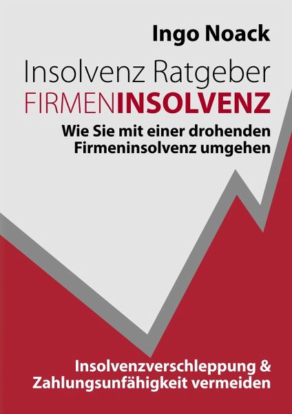 Insolvenz Ratgeber Firmeninsolvenz Insolvenz Ratgeber Firmeninsolvenz