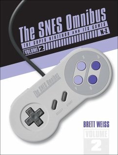 The Snes Omnibus: The Super Nintendo and Its Games, Vol. 2 (N-Z) - Weiss, ,Brett