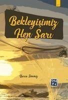 Bekleyisimiz Hep Sari - Sönmez, Burcu