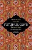 Fütuhul Gayb - Alemlerin Kesfi