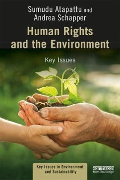 Human Rights and the Environment - Atapattu, Sumudu (University of Wisconsin, USA); Schapper, Andrea