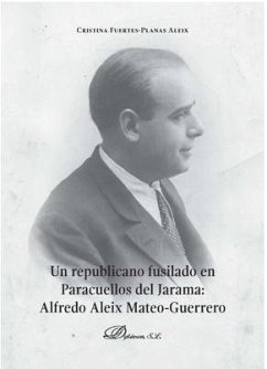 Un republicano fusilado en Paracuellos del Jarama - Fuertes-Planas Aleix, Cristina . . . [et al.
