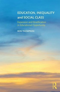 Education, Inequality and Social Class - Thompson, Ron (University of Huddersfield, UK)