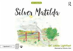 Silver Matilda - Lightfoot, Louise