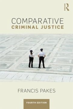 Comparative Criminal Justice - Pakes, Francis